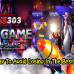 The Right Way To Avoid Losing In The Best Online Slots